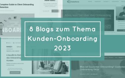 8 Blogs zum Thema Kunden-Onboarding 2023