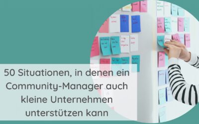 50 Situationen, in denen ein Community-Manager auch kleine Unternehmen unterstützen kann