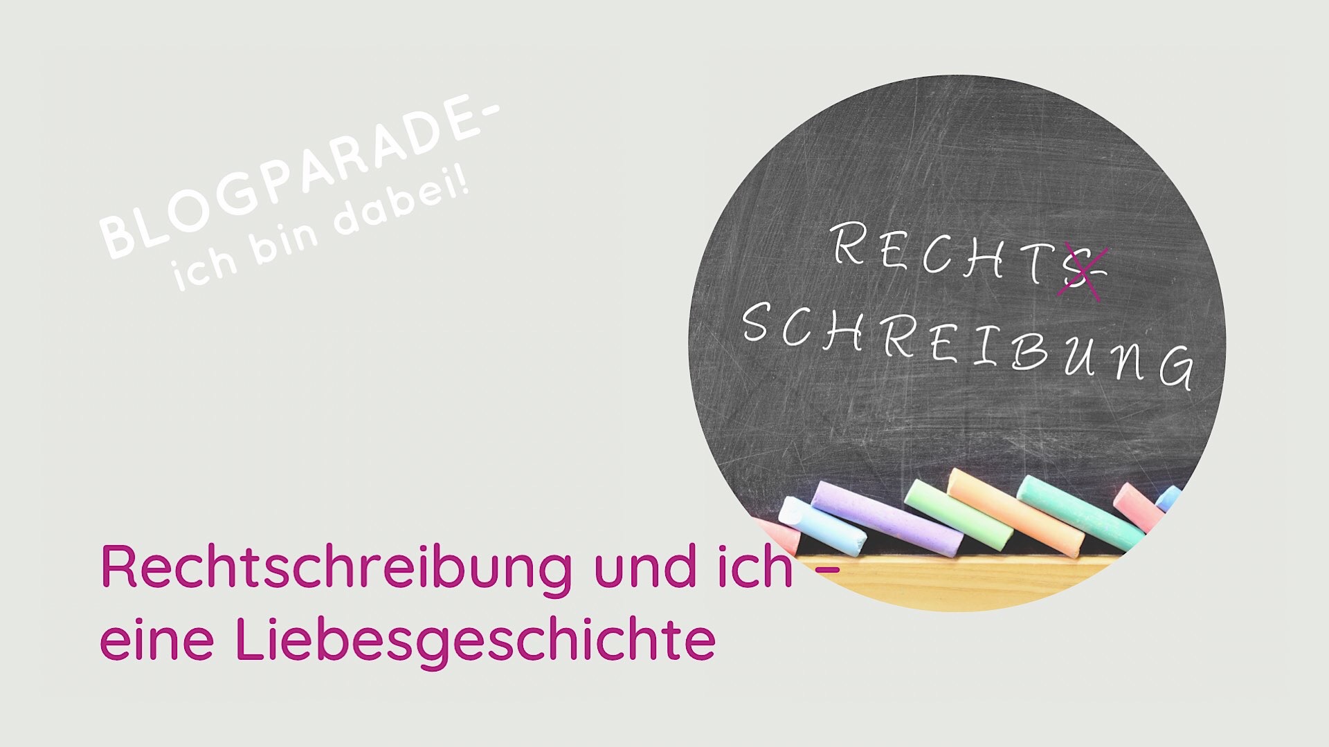 Rechtschreibung und ich Rechtschreibung und ich