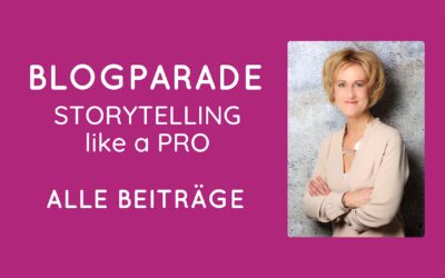 Blogparade STORYTELLING like a PRO – alle Beiträge