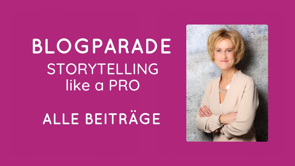 Titelbild Blogparade Storytelling like a Pro - alle Beiträge